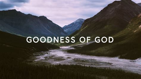 Lyrics for Goodness of God by Bethel Music .